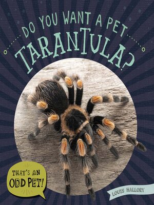 cover image of Do You Want a Pet Tarantula?